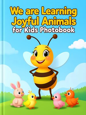 cover image of We are Learning Joyful Animals for Kids Photobook